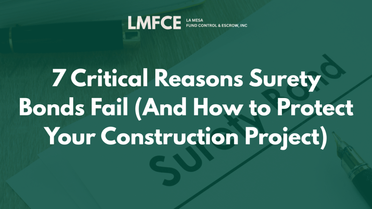7 Critical Reasons Surety Bonds Fail (And How to Protect Your Construction Project)