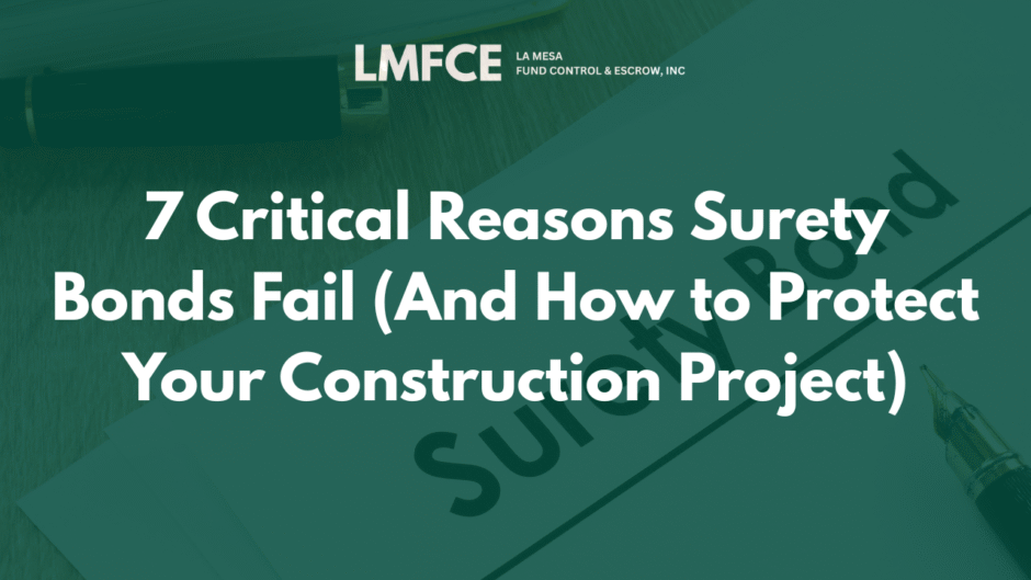 7 Critical Reasons Surety Bonds Fail (And How to Protect Your Construction Project)